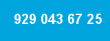 929 043 67 25